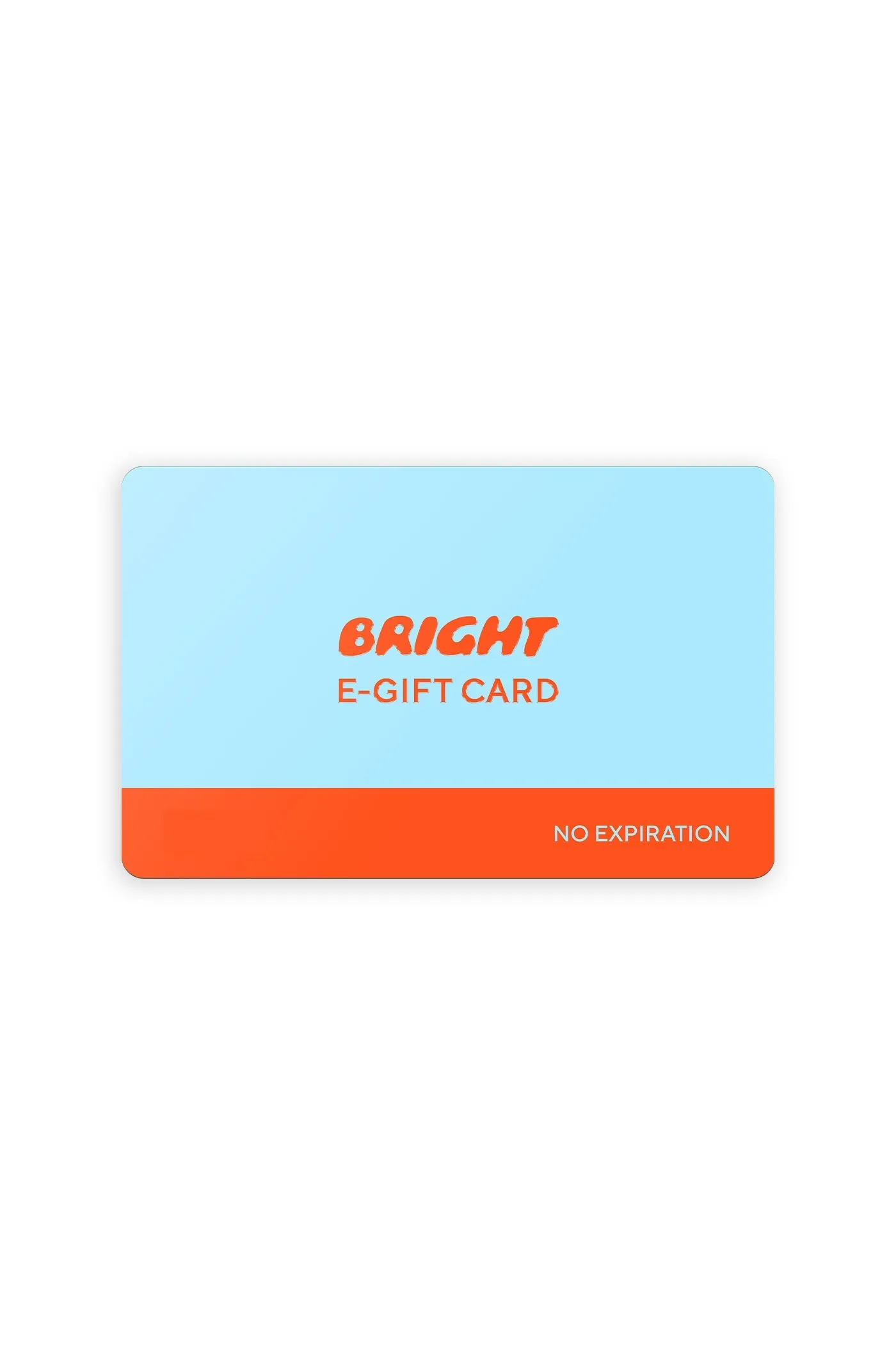 BRIGHT E-GIFT CARD