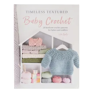 Timeless Textured Baby Crochet Pattern Book