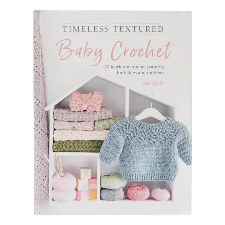 Timeless Textured Baby Crochet Pattern Book
